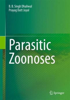 Parasitic Zoonoses (eBook, PDF) - Dhaliwal, B. B. Singh; Juyal, Prayag Dutt
