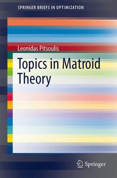 Topics in Matroid Theory (eBook, PDF) - Pitsoulis, Leonidas S.