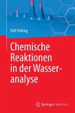 Chemische Reaktionen in der Wasseranalyse (eBook, PDF)