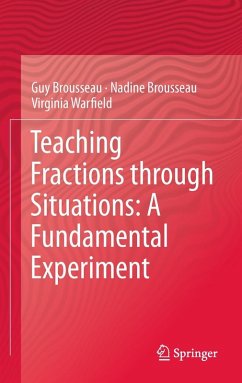 Teaching Fractions through Situations: A Fundamental Experiment (eBook, PDF) - Brousseau, Guy; Brousseau, Nadine; Warfield, Virginia