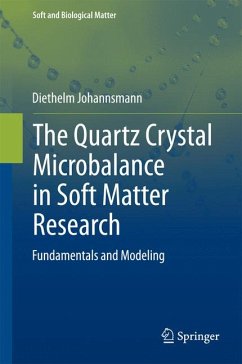 The Quartz Crystal Microbalance in Soft Matter Research (eBook, PDF) - Johannsmann, Diethelm