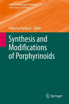 Synthesis and Modifications of Porphyrinoids (eBook, PDF) Synthesis and Modifications of Porphyrinoids (eBook, PDF)