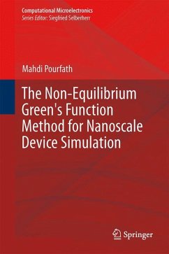 The Non-Equilibrium Green's Function Method for Nanoscale Device Simulation (eBook, PDF) - Pourfath, Mahdi