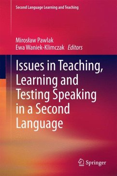 Issues in Teaching, Learning and Testing Speaking in a Second Language (eBook, PDF)