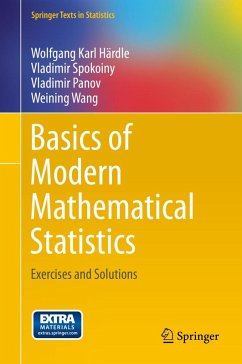 Basics of Modern Mathematical Statistics (eBook, PDF) - Härdle, Wolfgang Karl; Spokoiny, Vladimir; Panov, Vladimir; Wang, Weining