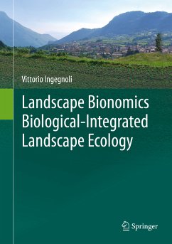Landscape Bionomics Biological-Integrated Landscape Ecology (eBook, PDF) - Ingegnoli, Vittorio