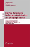 Big Data Benchmarks, Performance Optimization, and Emerging Hardware (eBook, PDF)