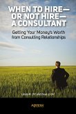 When to Hire or Not Hire a Consultant (eBook, PDF)