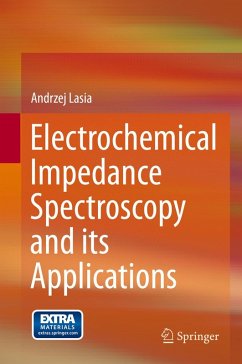 Electrochemical Impedance Spectroscopy and its Applications (eBook, PDF) - Lasia, Andrzej