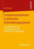Computersimulationen in politischen Entscheidungsprozessen (eBook, PDF)