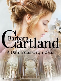 A Dama Das Orquídeas (eBook, ePUB) - Cartland, Barbara
