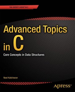 Advanced Topics in C (eBook, PDF) - Kalicharan, Noel