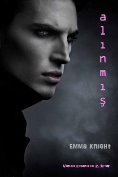 Cover Alinmis (Vampir Efsaneleri 2. Kitap) (eBook, ePUB)
