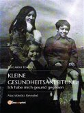 Kleine Gesundheitsanleitung. Ich habe mich gesund gegessen (eBook, ePUB)