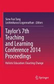 Taylor&quote;s 7th Teaching and Learning Conference 2014 Proceedings (eBook, PDF)