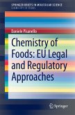 Chemistry of Foods: EU Legal and Regulatory Approaches (eBook, PDF)