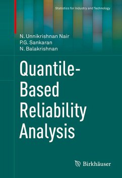 Quantile-Based Reliability Analysis (eBook, PDF) - Nair, N. Unnikrishnan; Sankaran, P. G.; Balakrishnan, N.