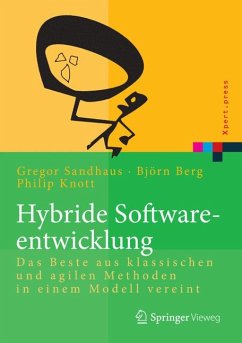 Hybride Softwareentwicklung (eBook, PDF) - Berg, Björn; Knott, Philip; Sandhaus, Gregor