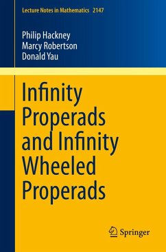 Infinity Properads and Infinity Wheeled Properads (eBook, PDF) - Hackney, Philip; Robertson, Marcy; Yau, Donald