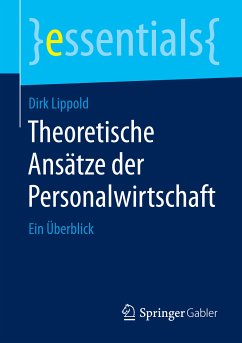 Theoretische Ansätze der Personalwirtschaft (eBook, PDF) - Lippold, Dirk