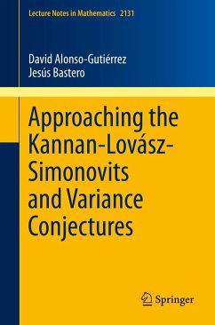 Approaching the Kannan-Lovász-Simonovits and Variance Conjectures (eBook, PDF) - Alonso-Gutiérrez, David; Bastero, Jesús