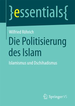 Die Politisierung des Islam (eBook, PDF) - Röhrich, Wilfried