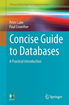 Concise Guide to Databases (eBook, PDF) - Lake, Peter; Crowther, Paul