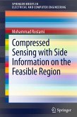 Compressed Sensing with Side Information on the Feasible Region (eBook, PDF)