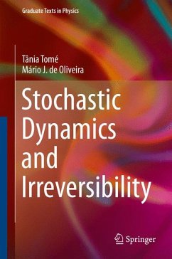 Stochastic Dynamics and Irreversibility (eBook, PDF) - Tomé, Tânia; de Oliveira, Mário J.