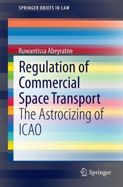 Regulation of Commercial Space Transport (eBook, PDF) - Abeyratne, Ruwantissa