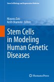 Stem Cells in Modeling Human Genetic Diseases (eBook, PDF)