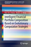 Intelligent Financial Portfolio Composition based on Evolutionary Computation Strategies (eBook, PDF)