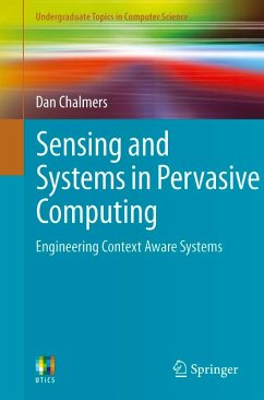 Sensing and Systems in Pervasive Computing (eBook, PDF) - Chalmers, Dan