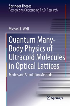 Quantum Many-Body Physics of Ultracold Molecules in Optical Lattices (eBook, PDF) - Wall, Michael L.