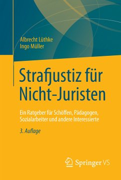 Strafjustiz für Nicht-Juristen (eBook, PDF) - Lüthke, Albrecht; Müller, Ingo
