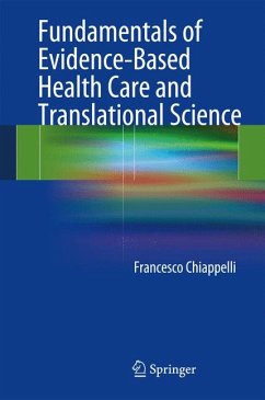 Fundamentals of Evidence-Based Health Care and Translational Science (eBook, PDF) - Chiappelli, Francesco