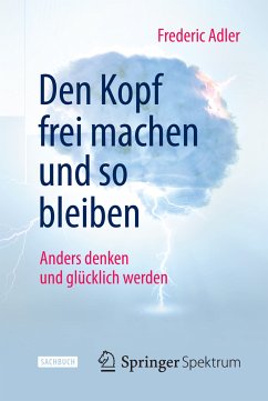 Den Kopf frei machen und so bleiben (eBook, PDF) - Adler, Frederic