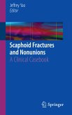 Scaphoid Fractures and Nonunions (eBook, PDF)