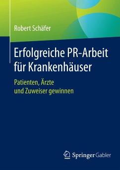 Erfolgreiche PR-Arbeit für Krankenhäuser (eBook, PDF) - Schäfer, Robert