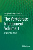 The Vertebrate IntegumentVolume 1 (eBook, PDF)