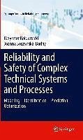 Reliability and Safety of Complex Technical Systems and Processes (eBook, PDF) - Kolowrocki, Krzysztof; Soszynska-Budny, Joanna