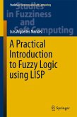 A Practical Introduction to Fuzzy Logic using LISP (eBook, PDF)