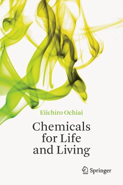 Chemicals for Life and Living (eBook, PDF) - Ochiai, Eiichiro