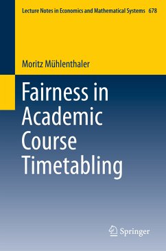 Fairness in Academic Course Timetabling (eBook, PDF) - Mühlenthaler, Moritz