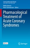 Pharmacological Treatment of Acute Coronary Syndromes (eBook, PDF)