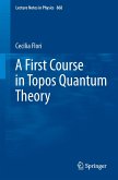 A First Course in Topos Quantum Theory (eBook, PDF)