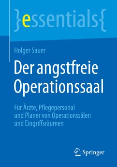 Der angstfreie Operationssaal (eBook, PDF) - Sauer, Holger