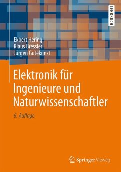 Elektronik für Ingenieure und Naturwissenschaftler (eBook, PDF) - Hering, Ekbert; Bressler, Klaus; Gutekunst, Jürgen