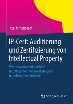 IP-Cert: Auditierung und Zertifizierung von Intellectual Property (eBook, PDF) - Mittelstaedt, Axel