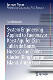 System Engineering Applied to Fuenmayor Karst Aquifer (San Julián de Banzo, Huesca) and Collins Glacier (King George Island, Antarctica) (eBook, PDF)